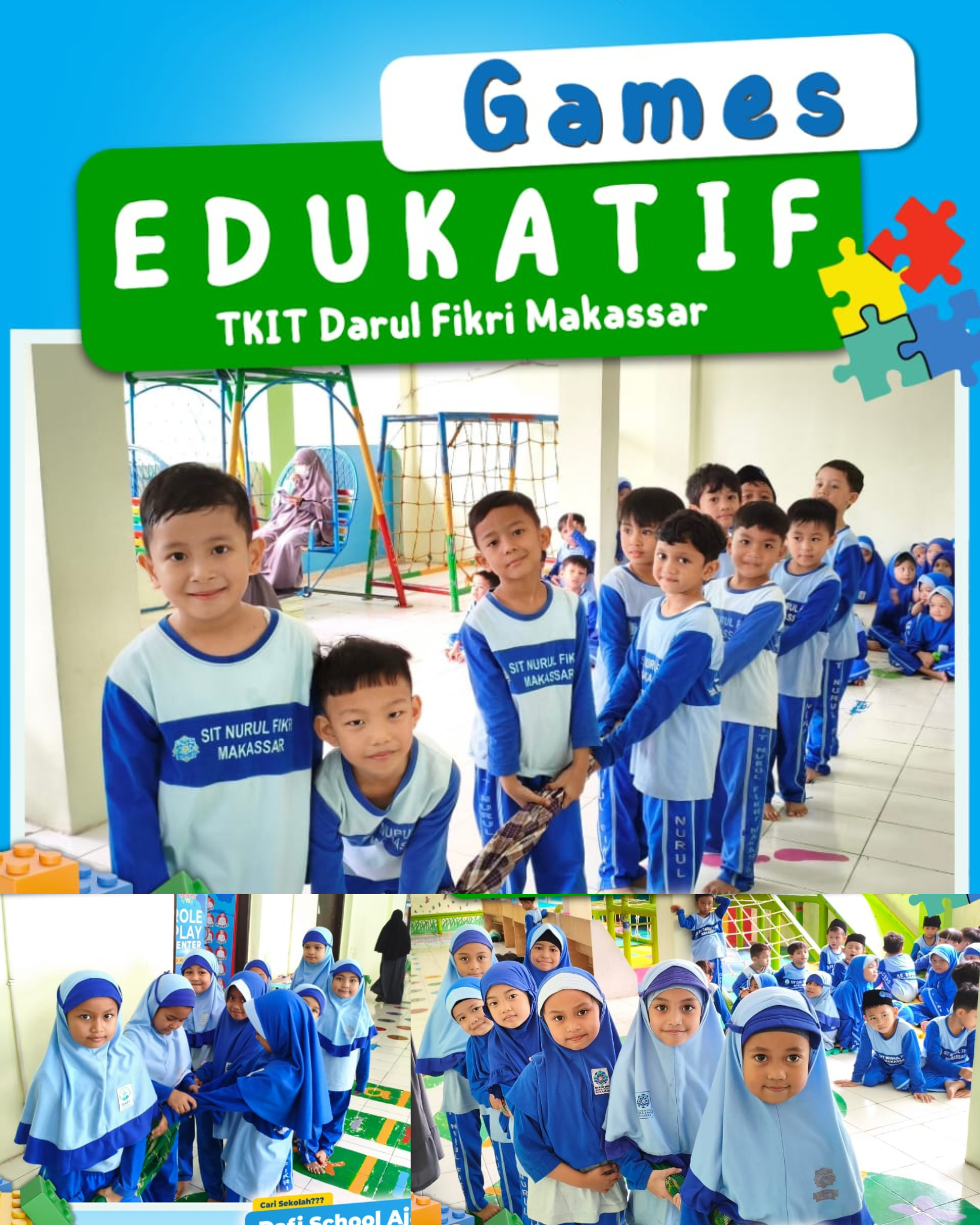 GAMES EDUKATIF: Cara Seru TKIT Darul Fikri Makassar Sambut Liburan dan Perpisahan Menuju SD