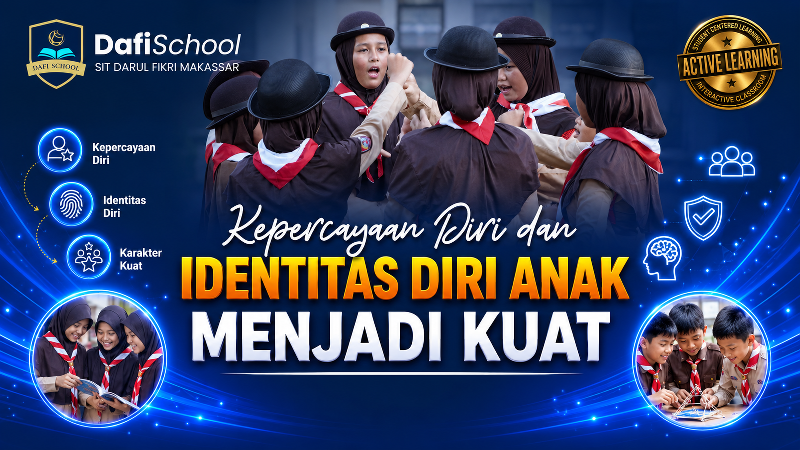 KEPERCAYAAN DIRI DAN IDENTITAS DIRI ANAK MENJADI KUAT